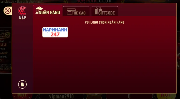Nạp Tiền Qua Tài Khoản Ngân Hàng Vào ManClub Siêu Nhanh Tăng Vốn Cược Cho Game Thủ